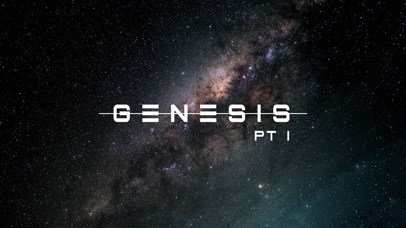 Genesis Pt. 1