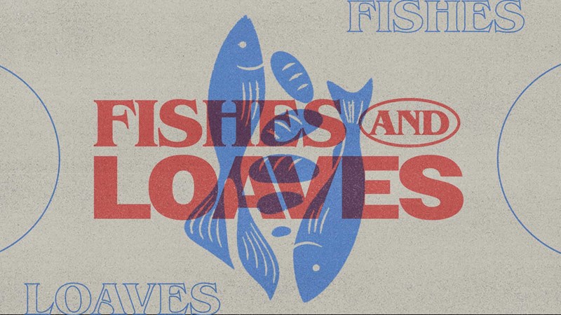 Fishes & Loaves